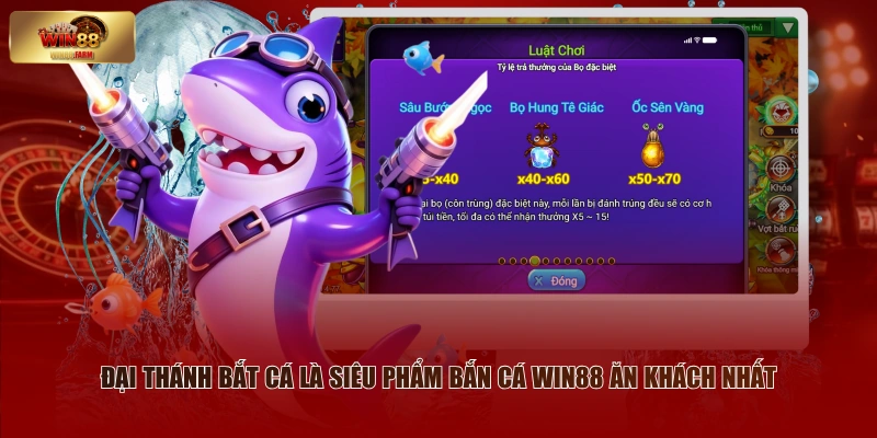 Đại Thánh Bắt Cá là siêu phẩm bắn cá WIN88 ăn khách nhất