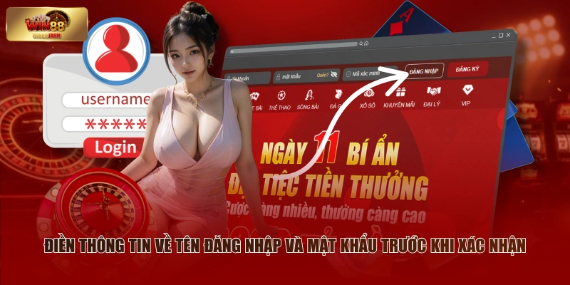 Điền thông tin về tên đăng nhập và mật khẩu trước khi xác nhận