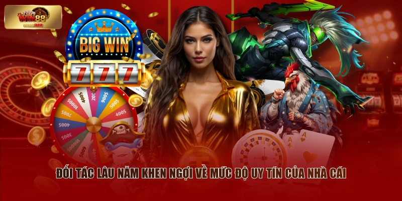 Đánh Giá WIN88 - Những Ý Kiến Khách Quan Từ Hội Viên 3 Đối tác lâu năm khen ngợi về mức độ uy tín của nhà cái