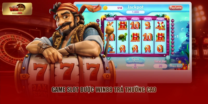 WIN88 | Trang Chủ Nhà Cái Uy Tín - Đăng Ký Nhận Ngay 88K 6 Game slot được WIN88 trả thưởng cao