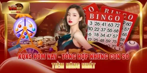 KQXS Hôm Nay - Tổng Hợp Những Con Số Tiềm Năng Nhất