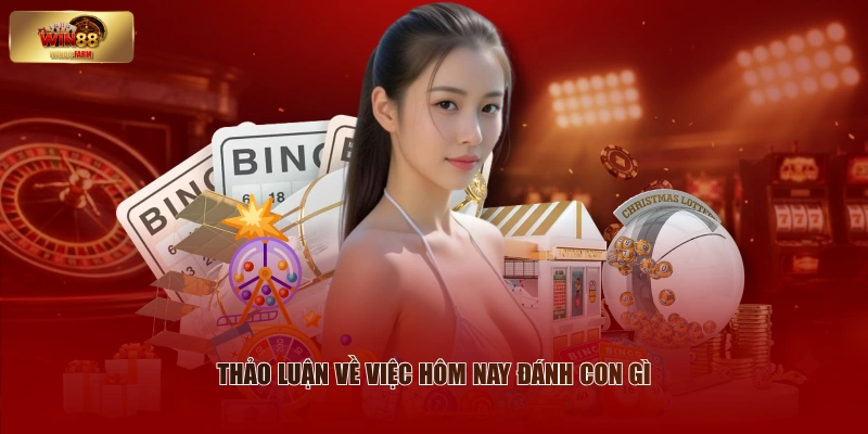 Hôm Nay Đánh Con Gì - Bí Kíp Chốt Số Siêu Đơn Giản 1 Thảo luận về việc hôm nay đánh con gì